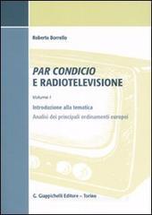 Par condicio e radiotelevisione vol.1 Par condicio e radiotelevisione vol.1