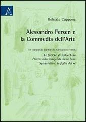 Alessandro Fersen e la commedia dell'arte Alessandro Fersen e la commedia dell'arte