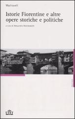 Istorie fiorentine e altre opere storiche e politiche Istorie fiorentine e altre opere storiche e politiche