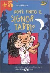Dov'� finito il signor Tabbi?