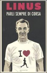 Parli sempre di corsa Parli sempre di corsa