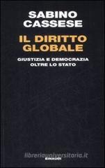 Il diritto globale. Giustizia e democrazia oltre lo Stato