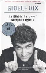 La Bibbia ha (quasi) sempre ragione La Bibbia ha (quasi) sempre ragione