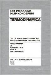 Termodinamica. Dai motori termici alle strutture dissipative Termodinamica. Dai motori termici alle strutture dissipative