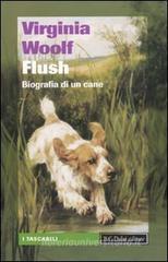 Flush. Biografia di un cane Flush. Biografia di un cane