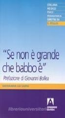 Se non � grande che babbo �