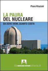 La paura del nucleare. Da dove viene, quanto costa. eBook