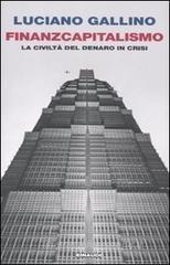 Finanzcapitalismo. La civiltà del denaro in crisi Finanzcapitalismo. La civiltà del denaro in crisi