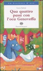 Qua quattro passi con l'oca Genoveffa Qua quattro passi con l'oca Genoveffa