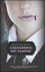 L' accademia dei vampiri L' accademia dei vampiri