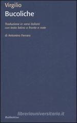 Bucoliche. Testo latino a fronte