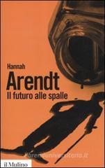 Il futuro alle spalle Il futuro alle spalle