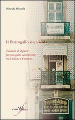 Confronta prezzi Il Portogallo � un isola. Taccuino d appunti per una guida sentimentale tra Lisbona e Coimbra