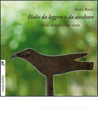 Fiabe da leggere e da ascoltare. Con CD Audio