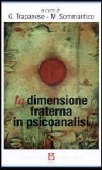 La dimensione fraterna in psicoanalisi La dimensione fraterna in psicoanalisi