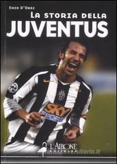 La storia della Juventus La storia della Juventus