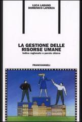 La gestione delle risorse umane. Indice ragionato e parole chiave La gestione delle risorse umane. Indice ragionato e parole chiave