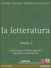 La letteratura. Per le Scuole superiori vol.2 La letteratura. Per le Scuole superiori vol.2