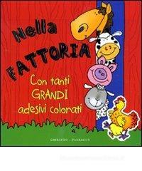 Nella fattoria. Con adesivi Nella fattoria. Con adesivi