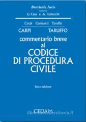 Commentario breve al codice di procedura civile Commentario breve al codice di procedura civile
