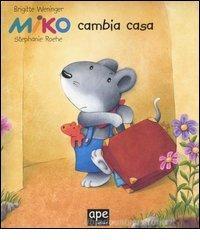 Miko cambia casa Miko cambia casa