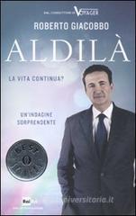 Aldil�. La vita continua?
