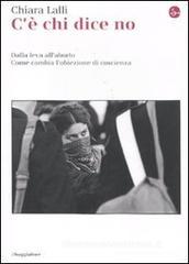 C'� chi dice no. Dalla leva all'aborto. Come cambia l'obiezione di coscienza