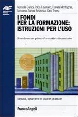 I fondi per la formazione: istruzioni per l'uso. Stendere un piano formativo finanziato