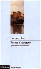 Proust e Vermeer. Apologia dell'imprecisione