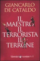 Il maestro, il terrorista, il terrone. eBook
