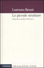 Le piccole strutture. Linguistica, poetica e letteratura