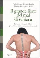 Il grande libro del mal di schiena. Prevenire e curare il dolore, per continuare a condurre una vita normale