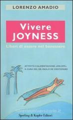 Vivere joyness. Liberi di essere nel benessere