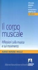 Il corpo musicale. Riflessioni sulla musica e il movimento