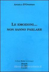 Le emozioni... non sanno parlare