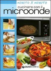 Cucinare con il microonde Cucinare con il microonde
