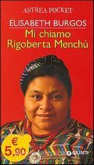 Mi chiamo Rigoberta Menchù Mi chiamo Rigoberta Menchù