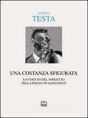 Una costanza sfigurata. Lo statuto del soggetto nella poesia di Sanguineti Una costanza sfigurata. Lo statuto del soggetto nella poesia di Sanguineti