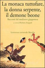 La monaca tuttofare, la donna serpente, il demone beone. Racconti dal medioevo giapponese