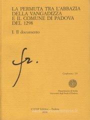 La permuta tra l'abbazia della Vangadizza e il comune di Padova del 1928. La permuta tra l'abbazia della Vangadizza e il comune di Padova del 1928.