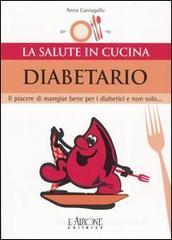 Diabetario. Il piacere di mangiare bene per i diabetici e non solo... Diabetario. Il piacere di mangiare bene per i diabetici e non solo...