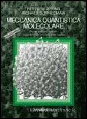 Meccanica quantistica molecolare Meccanica quantistica molecolare
