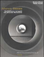 Marco Dasso. Architettura e progetti nel secondo Novecento Marco Dasso. Architettura e progetti nel secondo Novecento