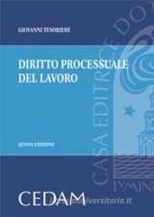 Diritto processuale del lavoro Diritto processuale del lavoro