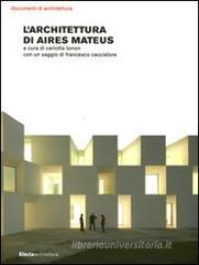 L' architettura di Aires Mateus
