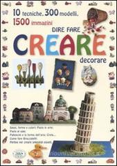 Dire fare creare decorare