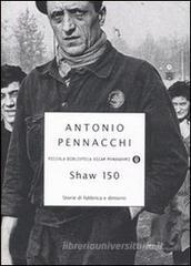 Confronta prezzi Shaw 150. Storie di fabbriche e dintorni