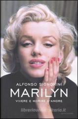 Marilyn. Vivere e morire d'amore