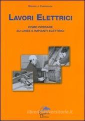 Lavori elettrici. Come operare su linee e impianti elettrici