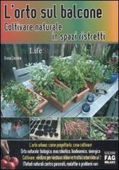 L orto sul balcone. Coltivare naturale in spazi ristretti. eBook
